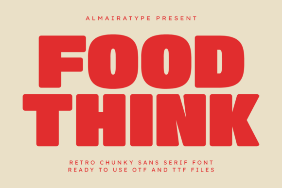 Food Think: A Bold Typeface for Modern Creatives