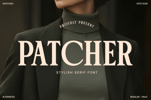 Patcher: A Stylish Serif Font for Modern Design