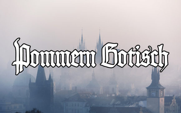 Pommern Gotisch: A Timeless Gothic Font for Modern Design